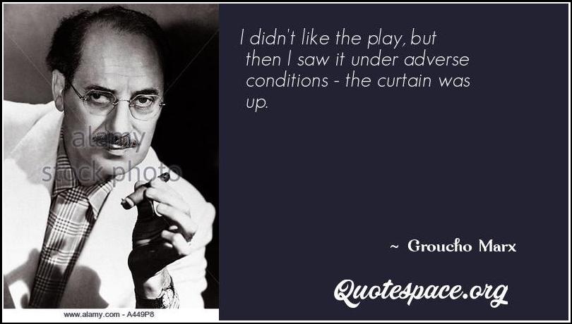 Groucho Marx Quotes Quotes By Groucho Marx Www Quotespace Org